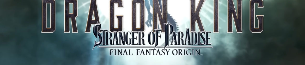 STRANGER-OF-PARADISE-FINAL-FANTASY-ORIGIN-TRIALS-OF-THE-DRAGON-KING-Teaser-YouTube-0-15
